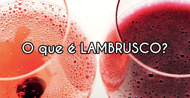 O que é lambrusco?